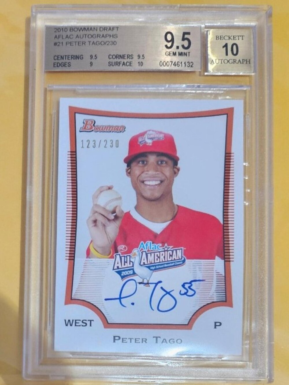 Limited Edition 2010 Bowman AFLAC Peter Tago BGS 9.5 - BGS 10 Autogragh 123/230
